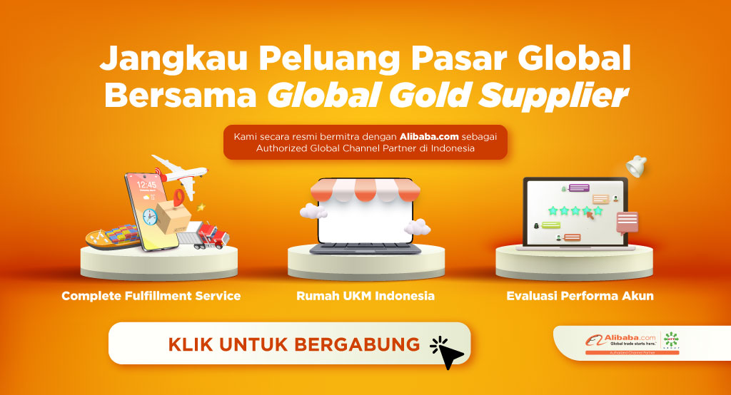 Dukung Terus UMKM Indonesia untuk Wujudkan Indonesia Semakin Maju! Ayo, Bergabung Bersama Global Gold Supplier untuk Membuat Bisnismu Mampu Menjangkau Pasar Global Lebih Cepat!